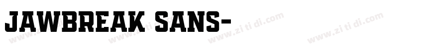 JAWBREAK SANS字体转换